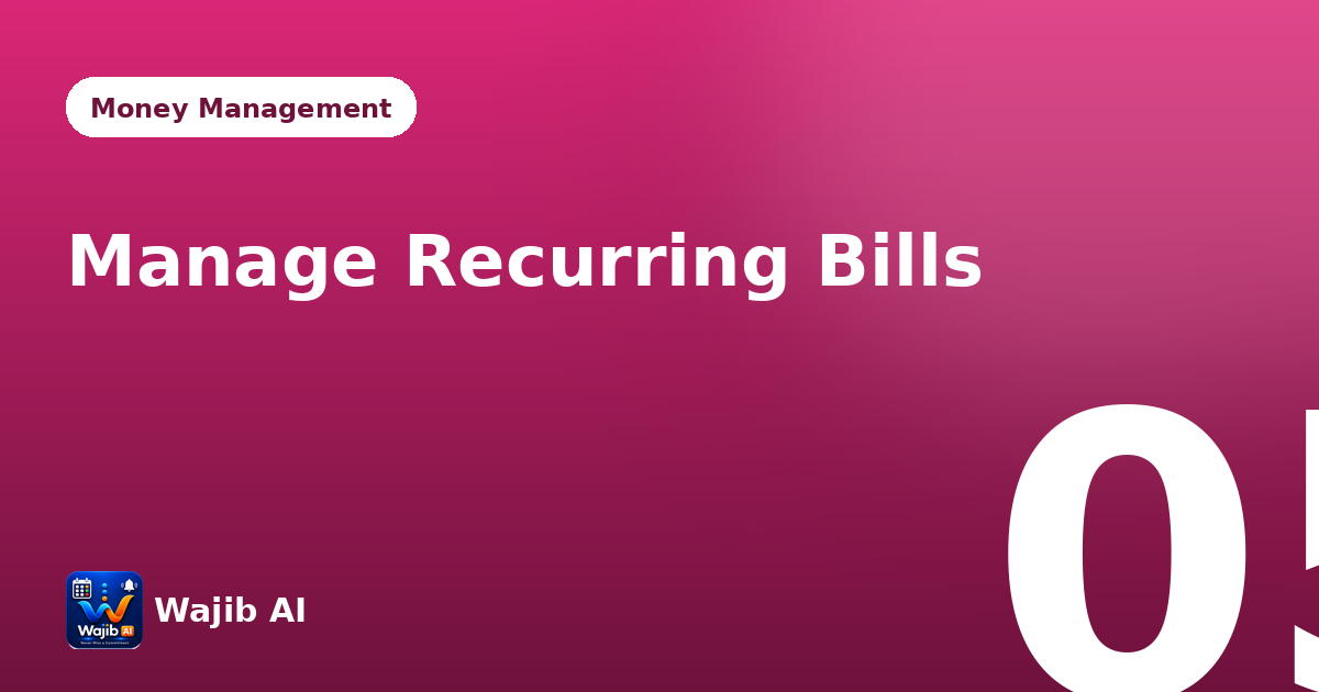 Managing Recurring Bills Without the Stress